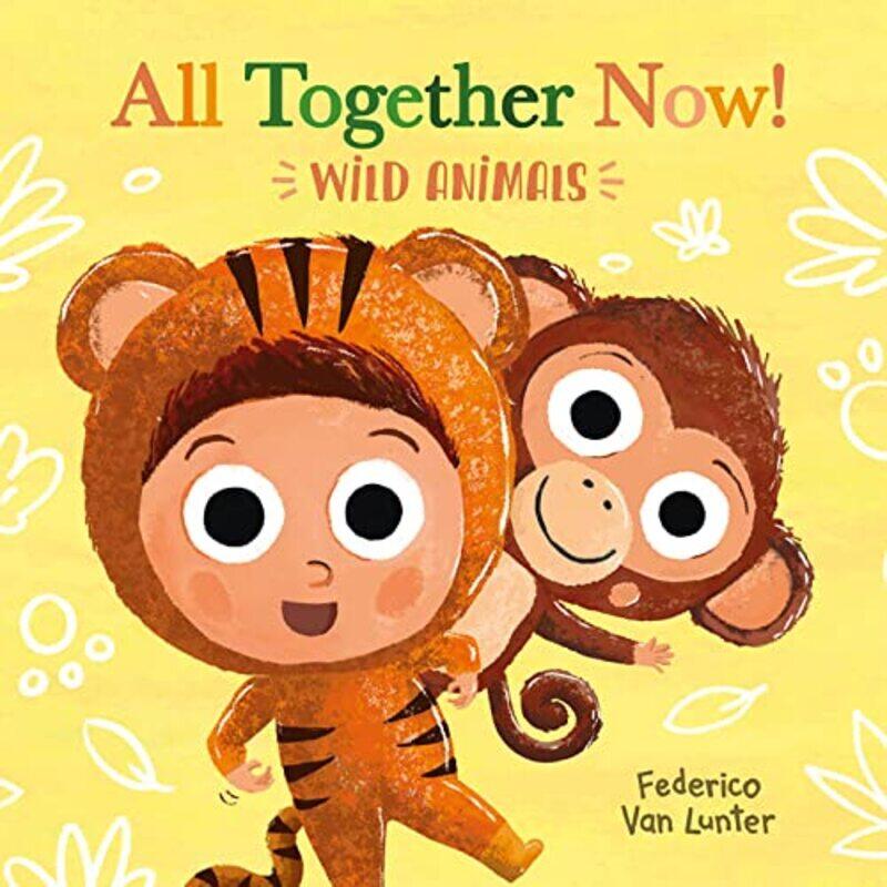 

All Together Now Wild Animals by Federico Van LunterFederico Van Lunter-Hardcover