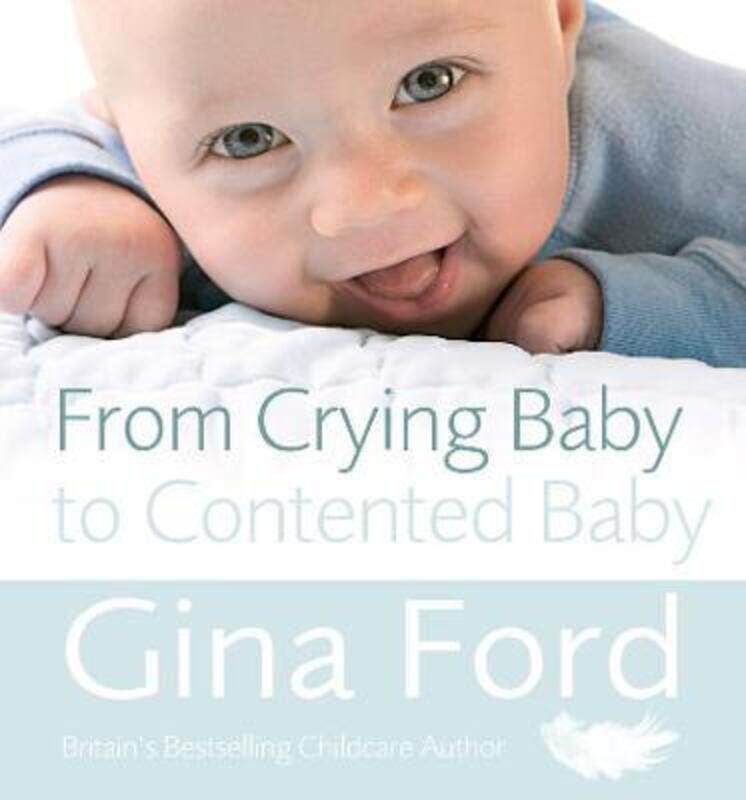 

From Crying Baby to Contented Baby.paperback,By :Gina Ford
