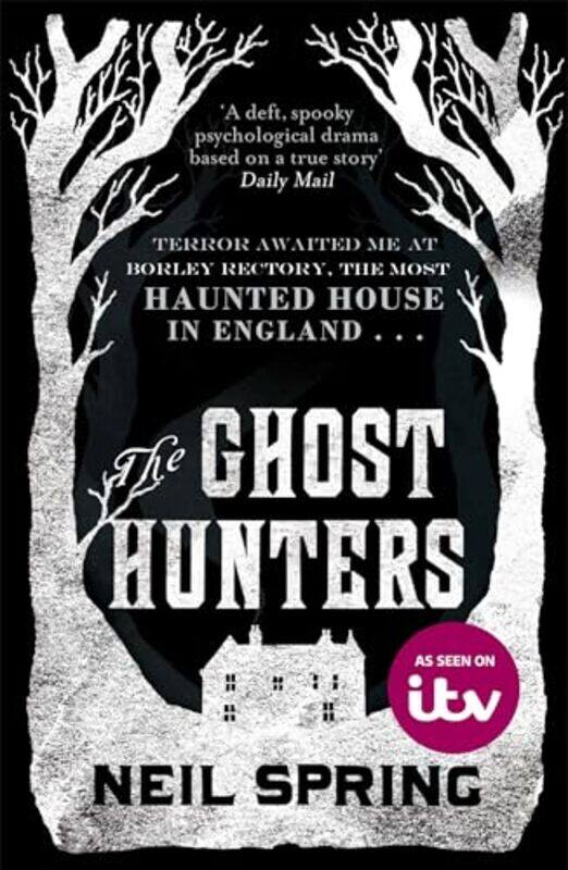

The Ghost Hunters by Neil Spring-Paperback