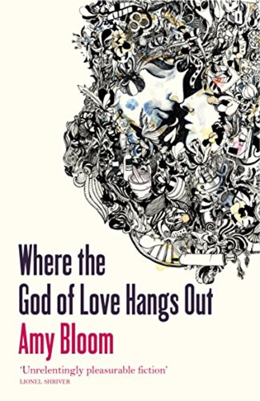 

Where The God Of Love Hangs Out by Amy Bloom-Paperback