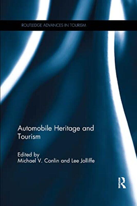 

Automobile Heritage and Tourism by Lindsay Cornerstone Integrated Therapy UK SchofieldCassie Herschel-Shorland-Paperback