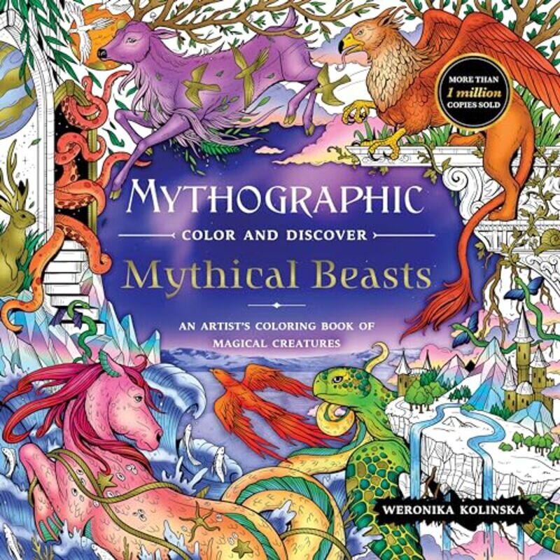 

Mythographic Color And Discover Mythical Beasts An Artists Coloring Book Of Magical Creatures by Kolinska, Weronika - Paperback