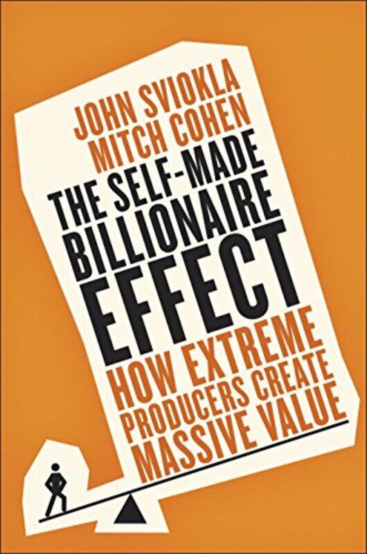 

The SelfMade Billionaire Effect by John SvioklaMitch Cohen-Paperback