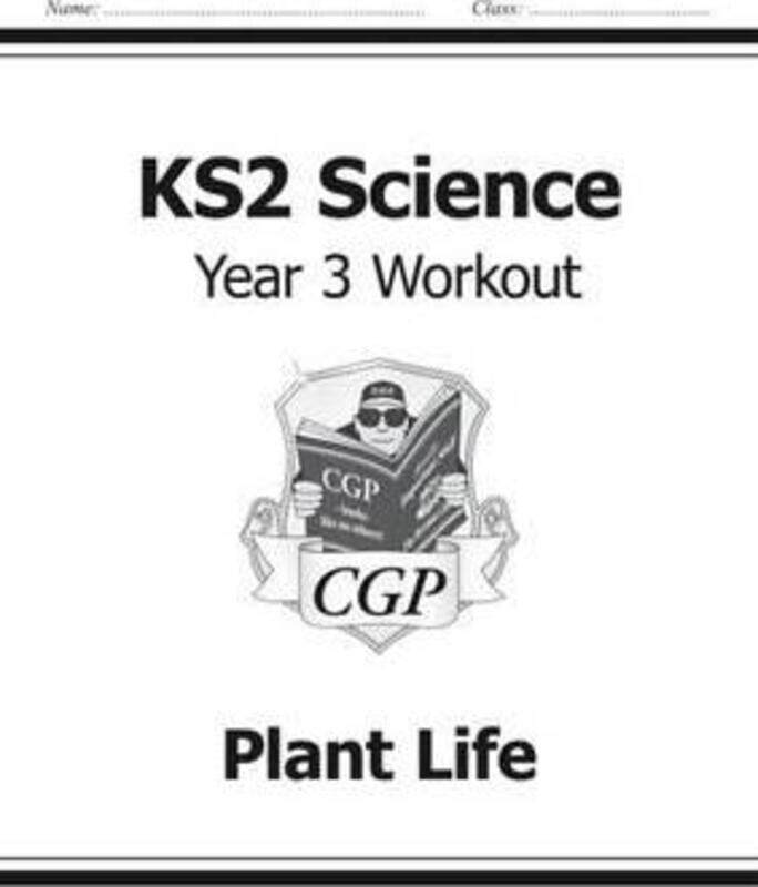 

KS2 Science Year Three Workout: Plant Life.paperback,By :CGP Books - CGP Books