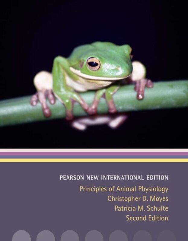 

Principles of Animal Physiology by Erika W Smith-Paperback