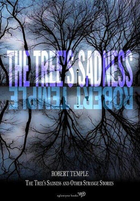 

The Trees Sadness by Robert Temple-Paperback