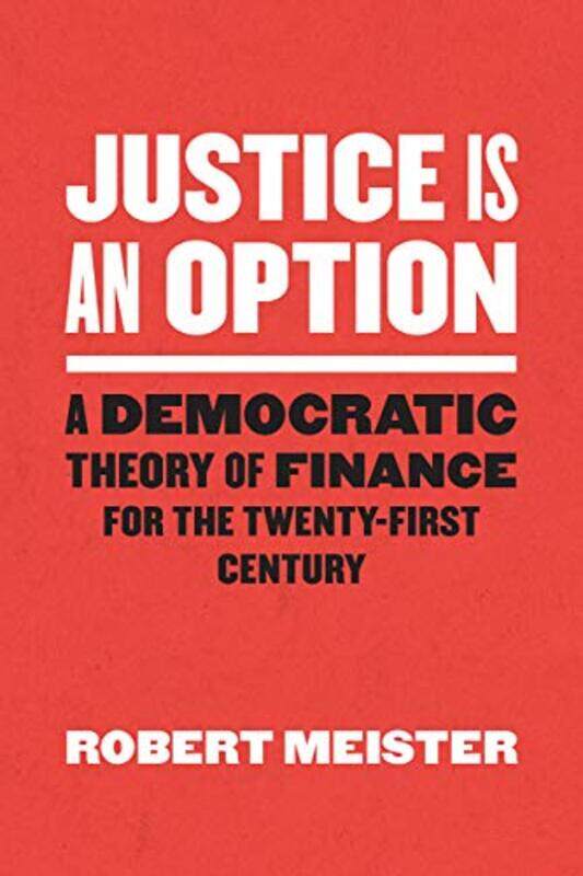 

Justice Is an Option by Robert Meister-Paperback