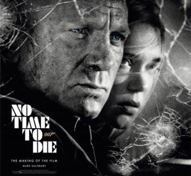 

No Time To Die: The Making of the Film