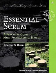 Essential Scrum A Practical Guide To The Most Popular Agile Process