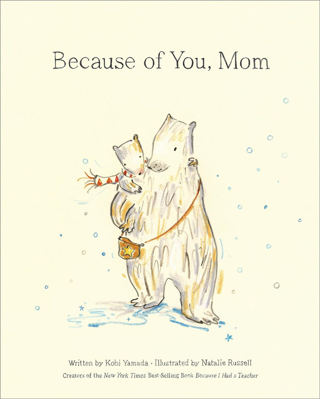 

Because of You Mom, Hardcover Book, By: Kobi Yamada