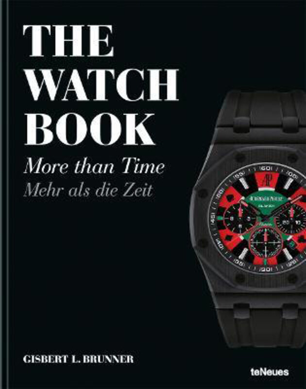 

The Watch Book: More Than Time, Hardcover Book, By: Gisbert L. Brunner