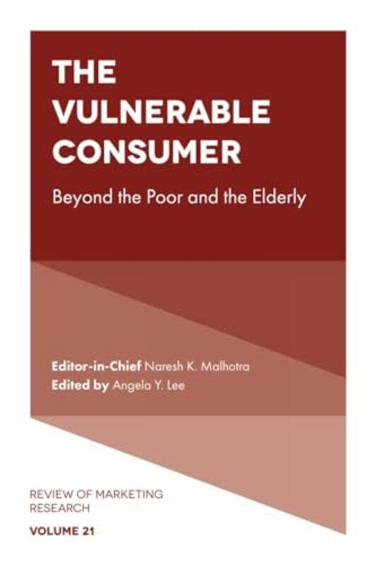 

The Vulnerable Consumer by Angela Y Northwestern University, USA Lee-Hardcover