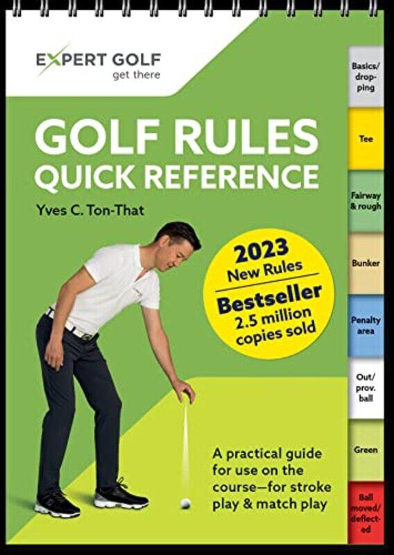 

Golf Rules Quick Reference 20232026 The Practical Guide For Use On The Course, Paperback by Ton-That, Yves C