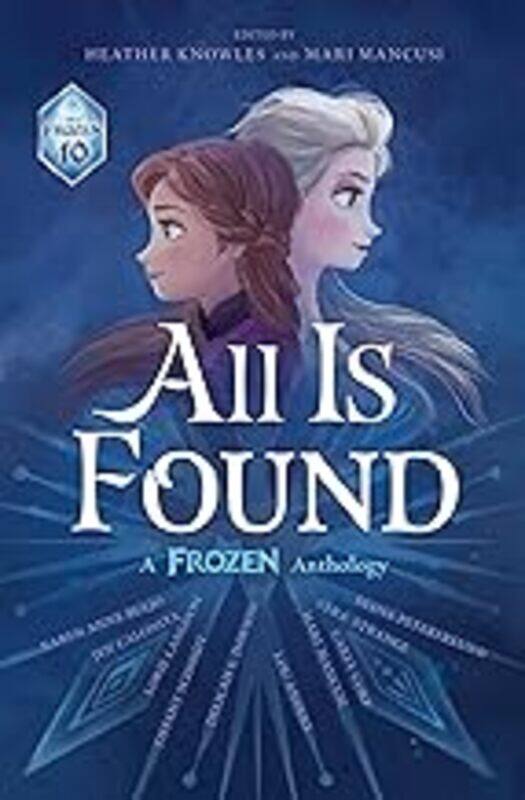 

All Is Found: A Frozen Anthology by Disney Books - Hardcover