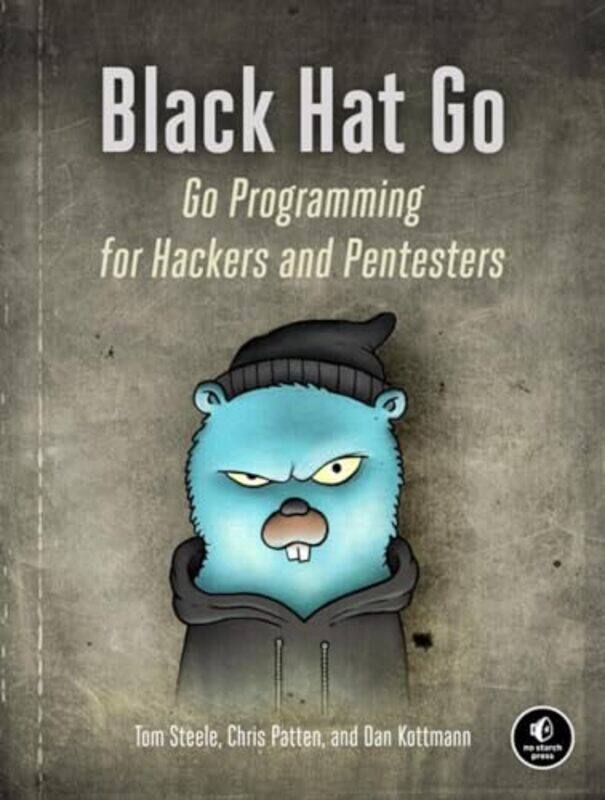 

Black Hat Go by Chris PattenTom SteeleDan Kottman-Paperback