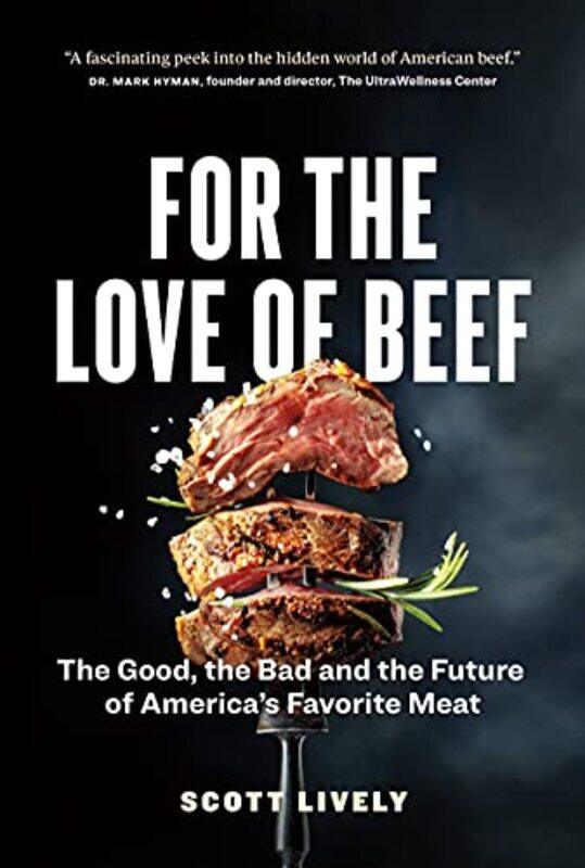 

For the Love of Beef by Scott Lively-Paperback