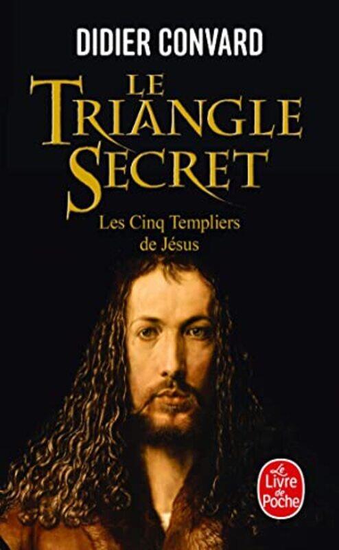 

Le Triangle Secret, Tome 2 : Les Cinq Templiers de J sus,Paperback by Didier Convard