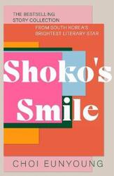 Shoko's Smile.paperback,By :Eunyoung, Choi