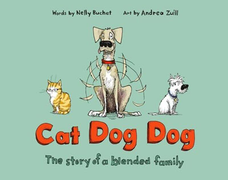 

Cat Dog Dog by Nelly BuchetAndrea Zuill-Hardcover