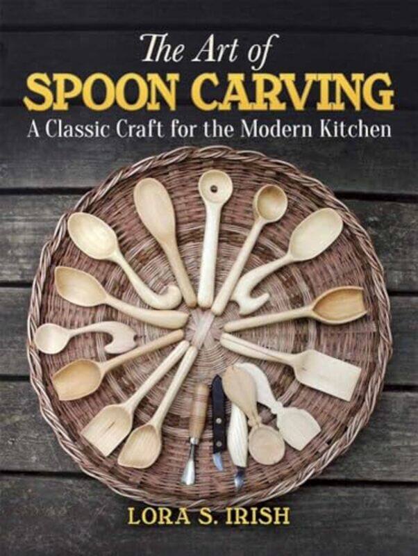 

Art of Spoon Carving by Amber L Lamar University USA HutchinsNatalie T J Lamar University USA Tindall-Paperback