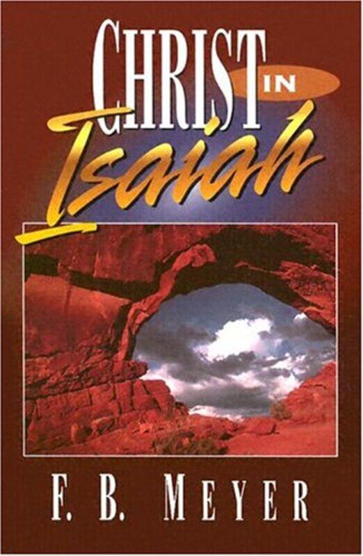 

CHRIST IN ISAIAH by FB MEYER-Paperback