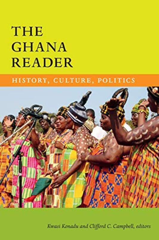 

The Ghana Reader by Kwasi KonaduClifford C Campbell-Paperback