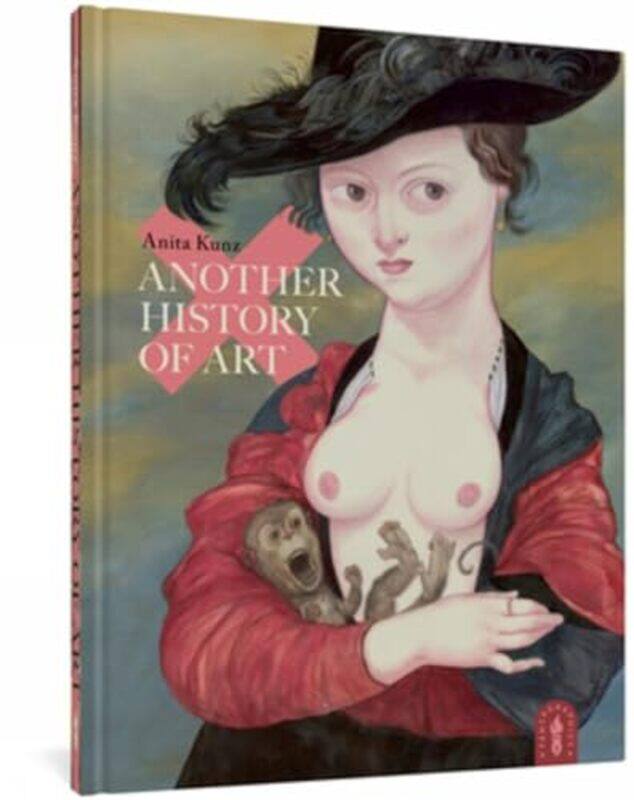 

Another History of Art by Anita Kunz-Hardcover