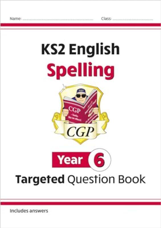 

KS2 English Year 6 Spelling Targeted Question Book with Answers by Racehorse Publishing-Paperback