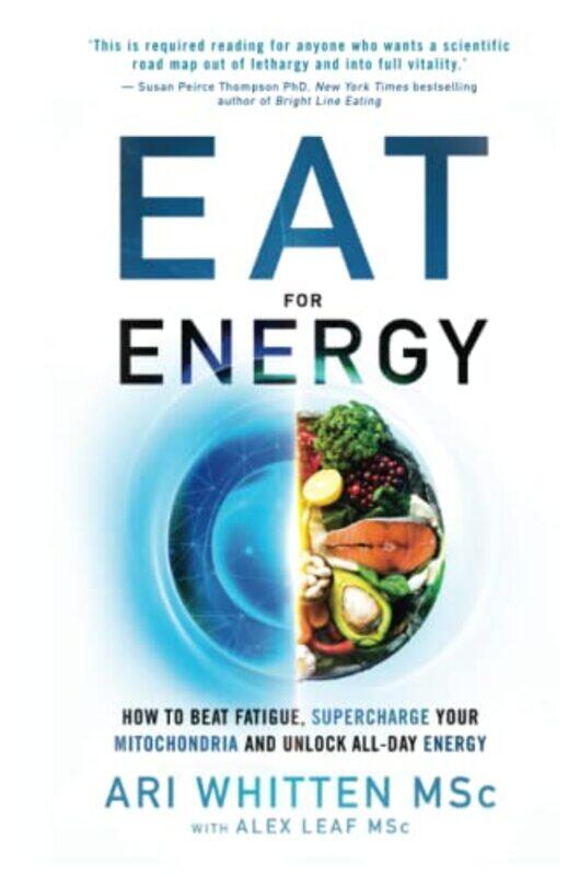 

Eat for Energy by Ari WhittenMS, Alex Leaf-Paperback