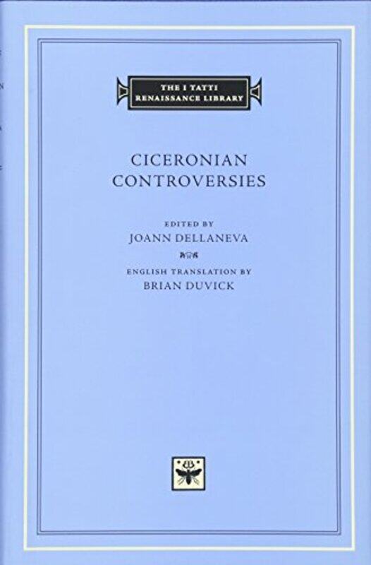 

Ciceronian Controversies by JoAnn DellaNevaBrian Duvick-Hardcover