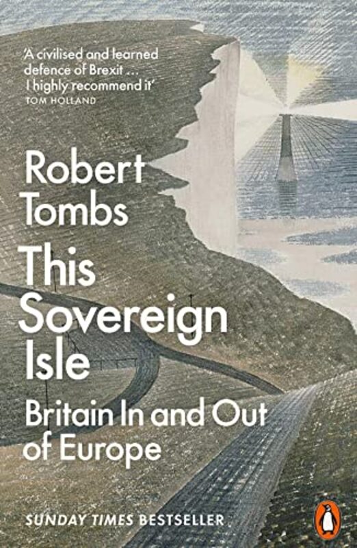 This Sovereign Isle: Britain In and Out of Europe,Paperback,By:Tombs, Robert