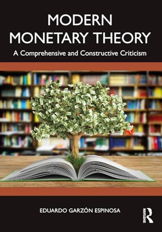 

Modern Monetary Theory by Eduardo Garzon Espinosa-Paperback