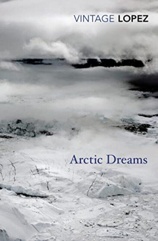 

Arctic Dreams by Barry Lopez-Paperback