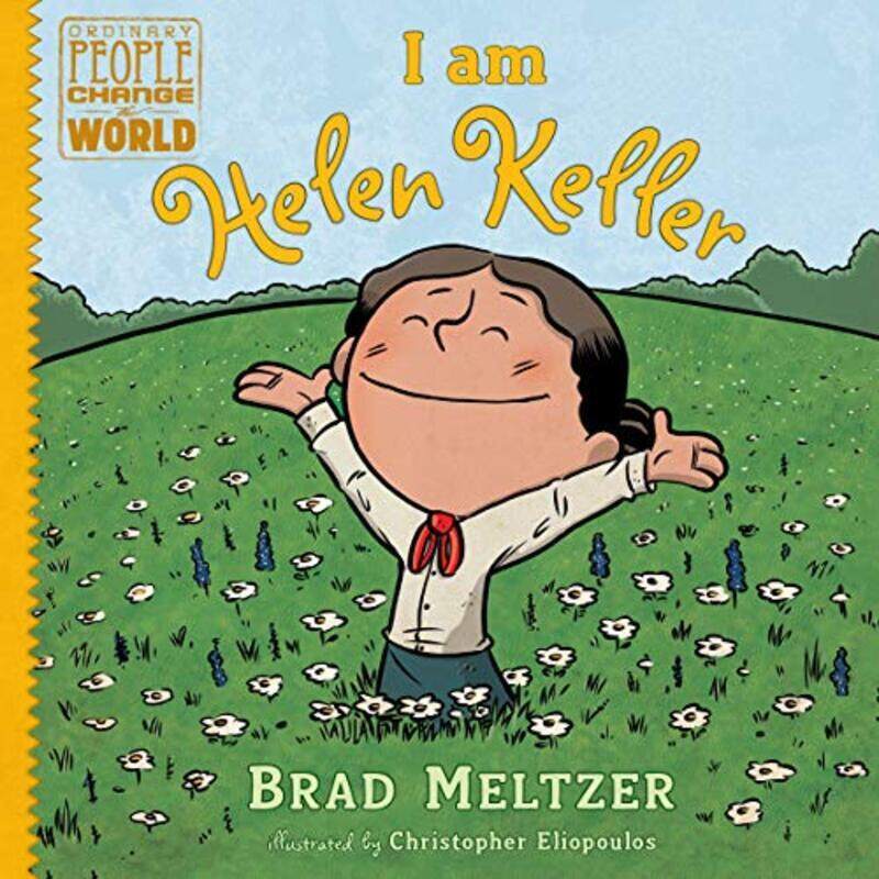 

I am Helen Keller (Ordinary People Change World), Hardcover Book, By: Brad Meltzer