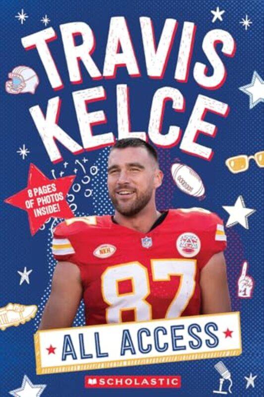 

Travis Kelce All Access By Scholastic - Paperback