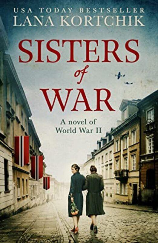 

Sisters of War by Lana Kortchik-Paperback