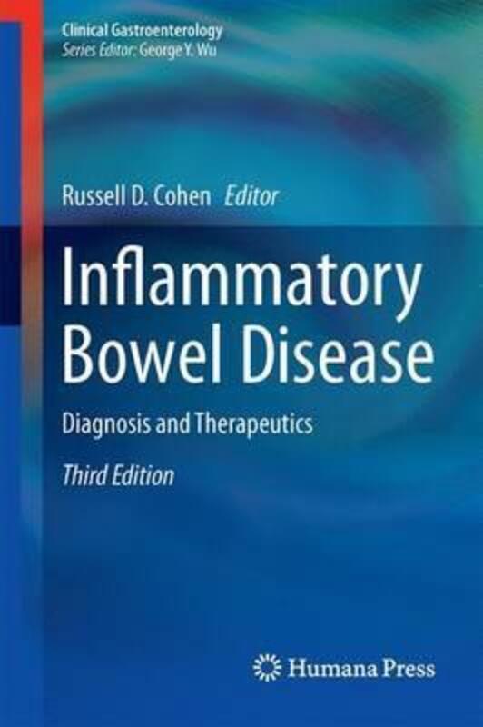 Inflammatory Bowel Disease: Diagnosis and Therapeutics.Hardcover,By :Cohen, Russell D.