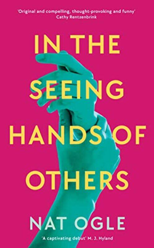 

In the Seeing Hands of Others by Nat Ogle-Hardcover