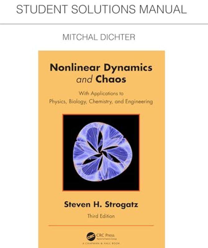 

Student Solutions Manual for Non Linear Dynamics and Chaos by Mitchal Dichter -Paperback