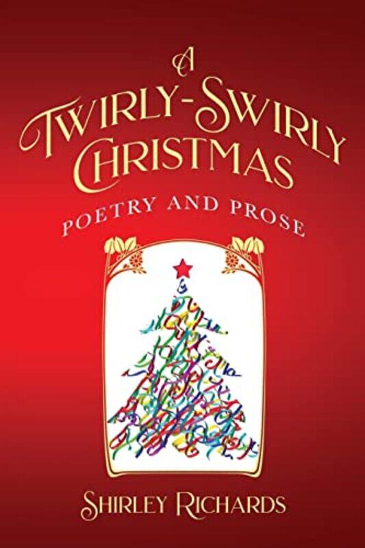 

A Twirlyswirly Christmas by Shirley RichardsJoanne Penney-Paperback