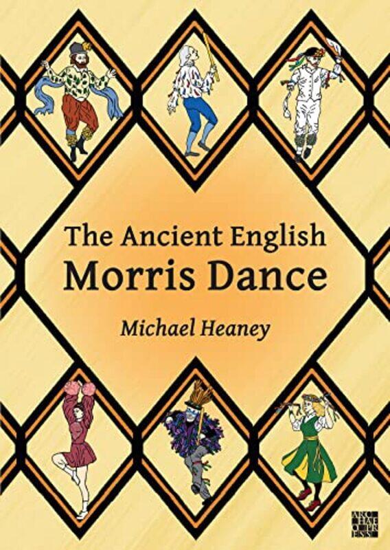 

The Ancient English Morris Dance by Jason Offutt-Paperback