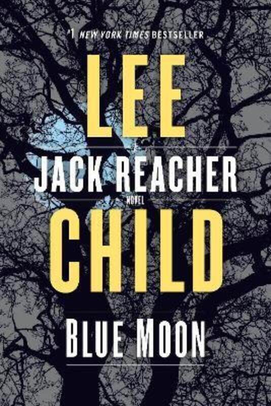 

Blue Moon: A Jack Reacher Novel.paperback,By :Child, Lee