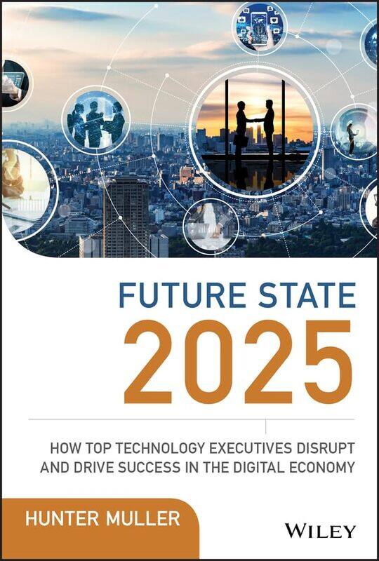 

Future State 2025 by Hunter Muller-Hardcover