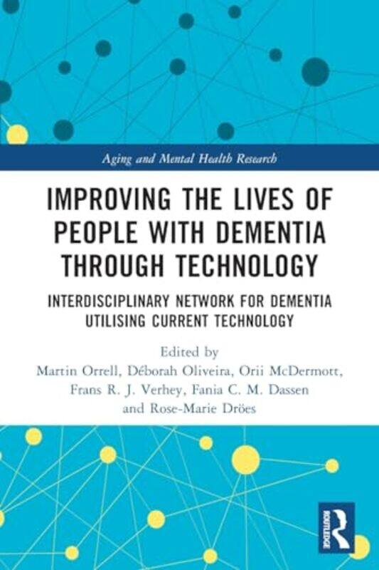 

Improving the Lives of People with Dementia through Technology by Jeff KoonsMelanie Smith-Paperback