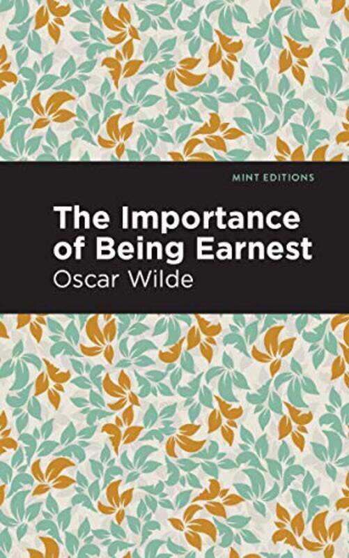 

The Importance Of Being Earnest by Wilde, Oscar - Editions, Mint Paperback