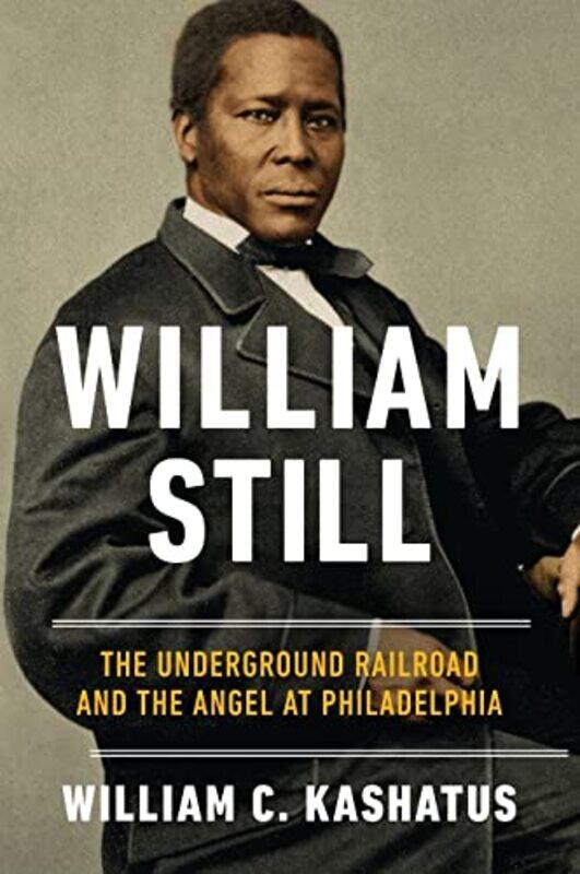 

William Still by William C Kashatus-Hardcover