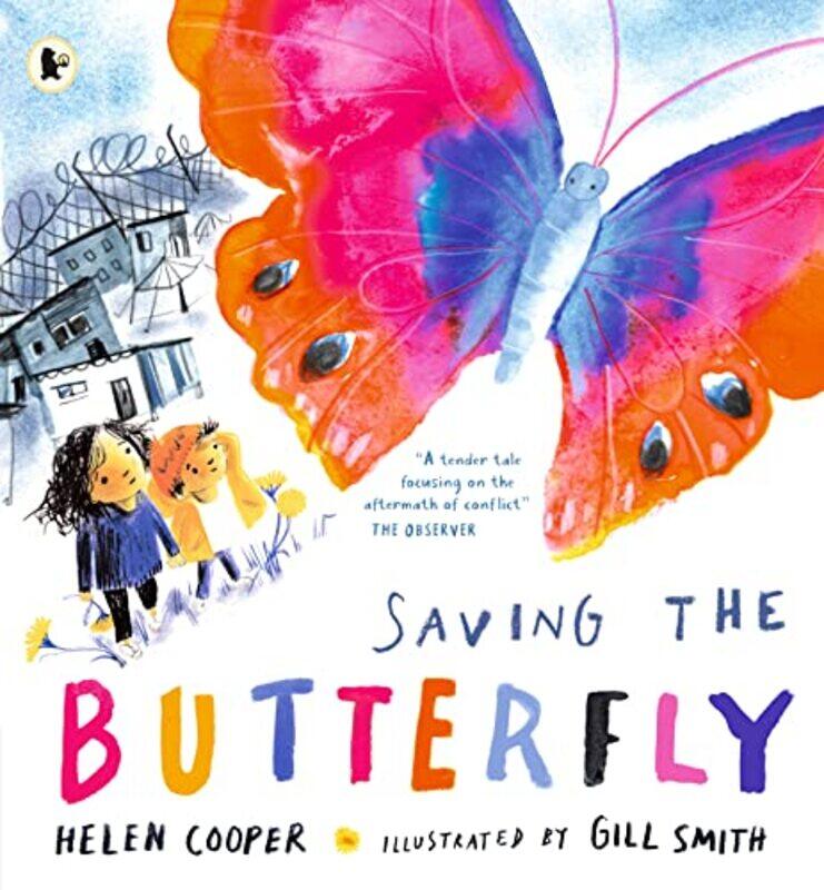 

Saving the Butterfly A story about refugees by Helen CooperGill Smith-Paperback