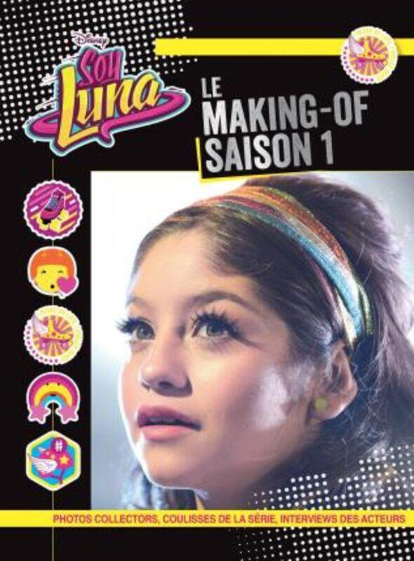 

Soy Luna : Le making-of Saison 1.paperback,By :Hachette Jeunesse