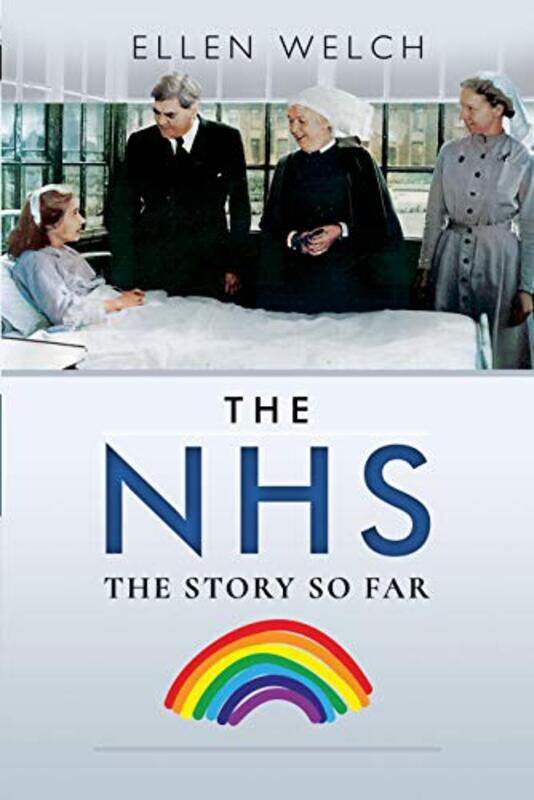 

The NHS The Story so Far by Ellen Welch-Paperback