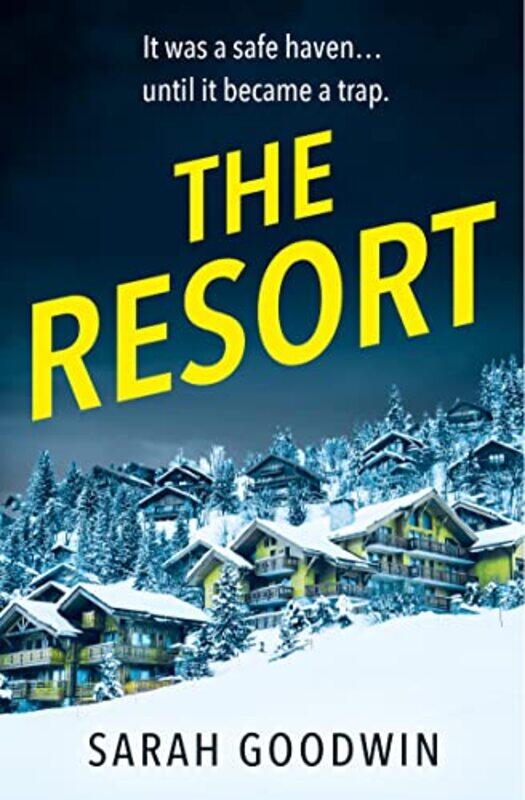 

The Resort By Goodwin, Sarah -Paperback